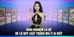 Kinh Nghiệm Lô Đề – Hé Lộ Quy Luật Trúng Mà Ít Ai Biết